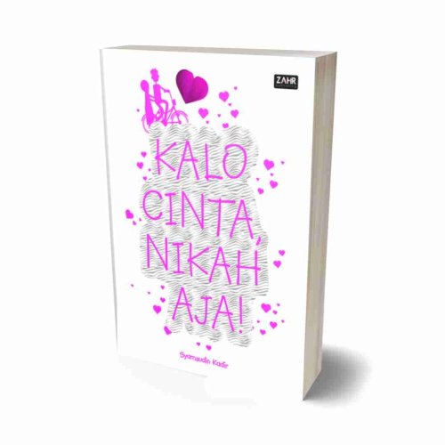 Kalo Cinta, Nikah Aja!