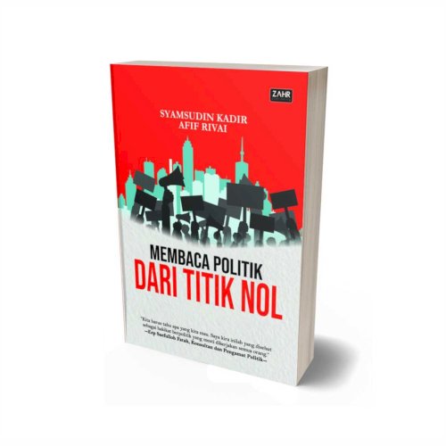 Membaca Politik dari Titik Nol