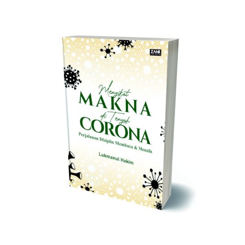 Mengikat Makna Di Tengah Corona: Perjalanan Disiplin Membaca & Menulis