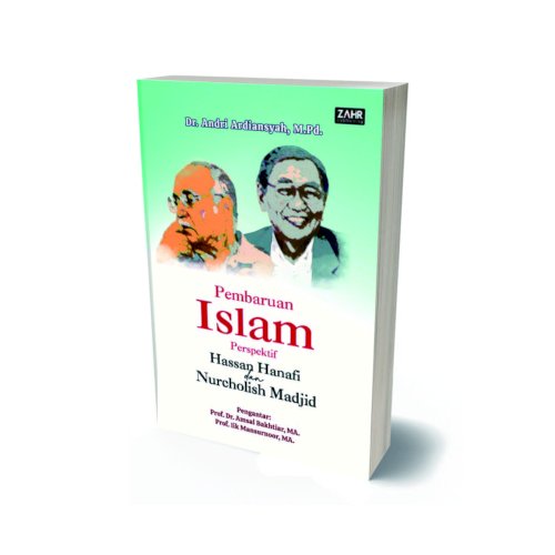 Pembaruan Islam Perspektif Hassan Hanafi dan Nurcholish Madjid