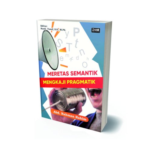 Meretas Semantik Mengkaji Pragmatik