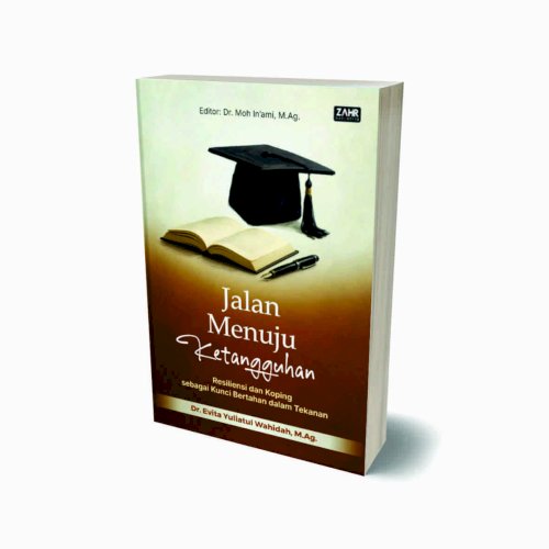 Jalan Menuju Ketangguhan: Resiliensi dan Koping sebagai Kunci Bertahan dalam Tekanan