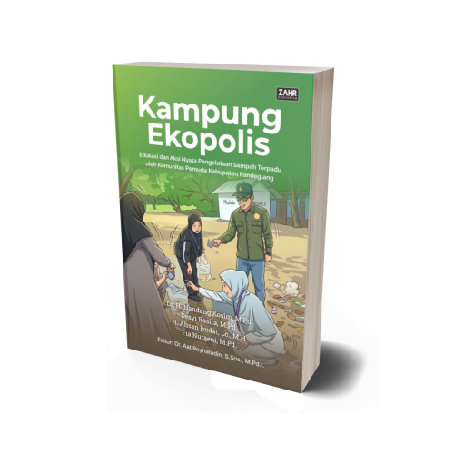 Kampung Ekopolis: Edukasi dan Aksi Nyata Pengelolaan Sampah Terpadu oleh Komunitas Pemuda Kabupaten Pandeglang