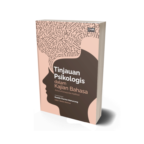 Tinjauan Psikologis dalam Kajian Bahasa: Antara Konsep dan Aplikasi